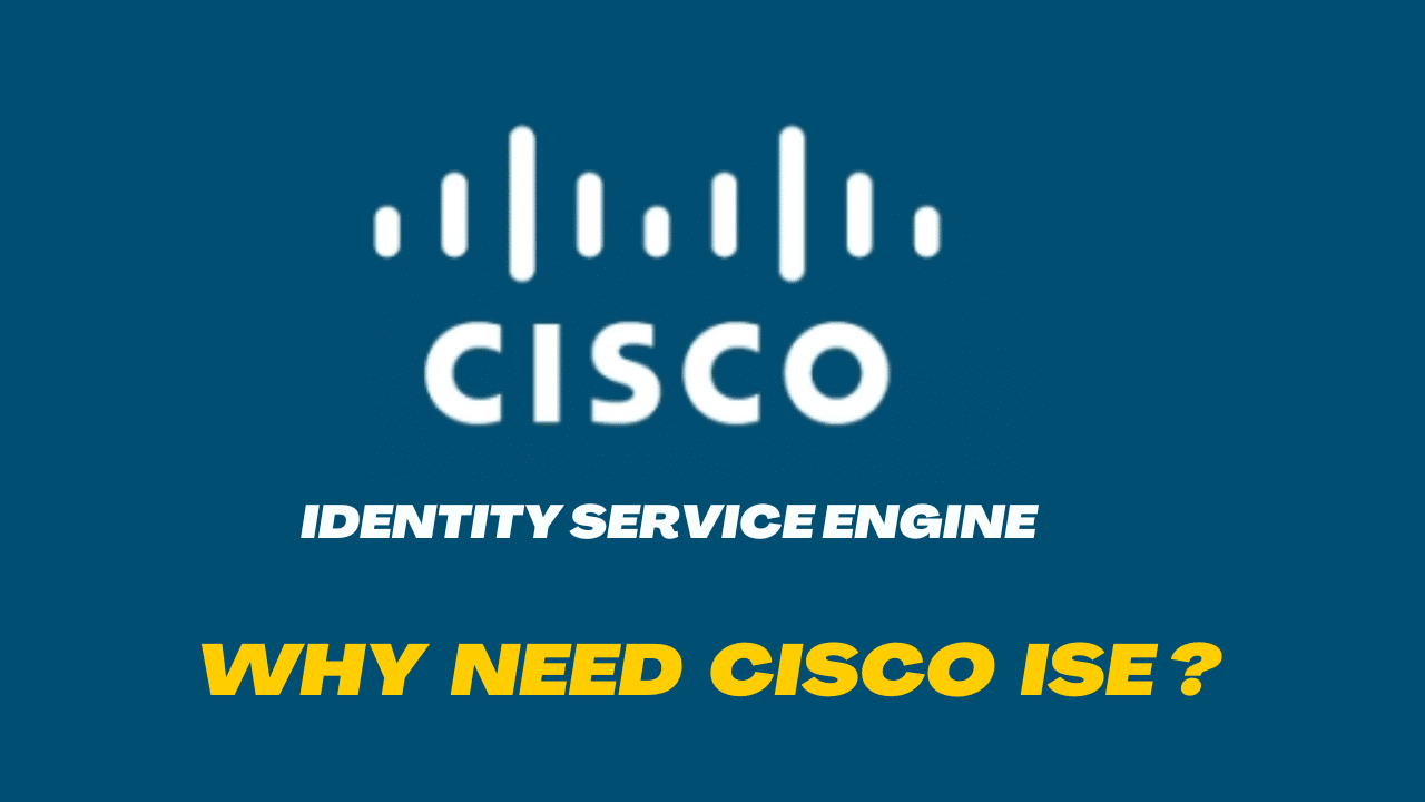 importance of cisco ise